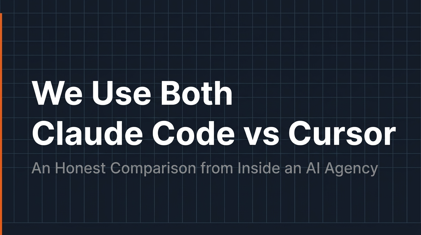 We Use Both: Claude Code vs Cursor from Inside an AI Agency